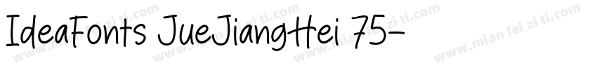 IdeaFonts JueJiangHei 75字体转换